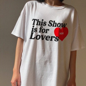 This Show Is For Lovers Tshirt, Lovers Niall shirt, The Show Niall shirt, Gift For, niall the show tshirt, the show shirt, niall horan merch