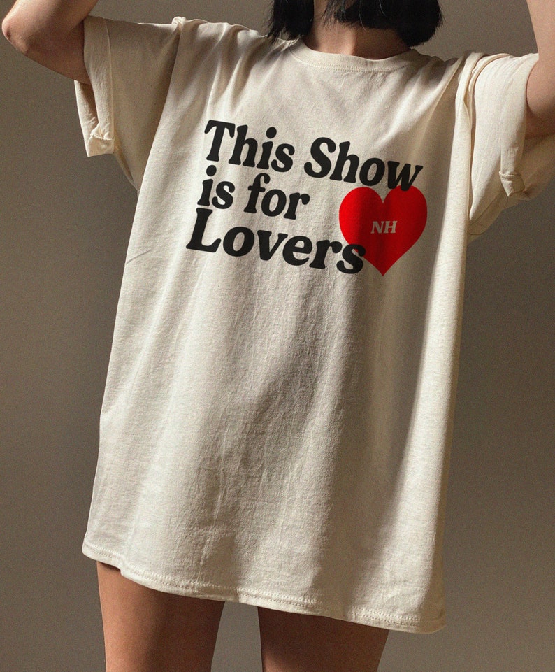 This Show Is For Lovers Tshirt, Lovers Niall shirt, The Show Niall shirt, Gift For, niall the show tshirt, the show shirt, niall horan merch