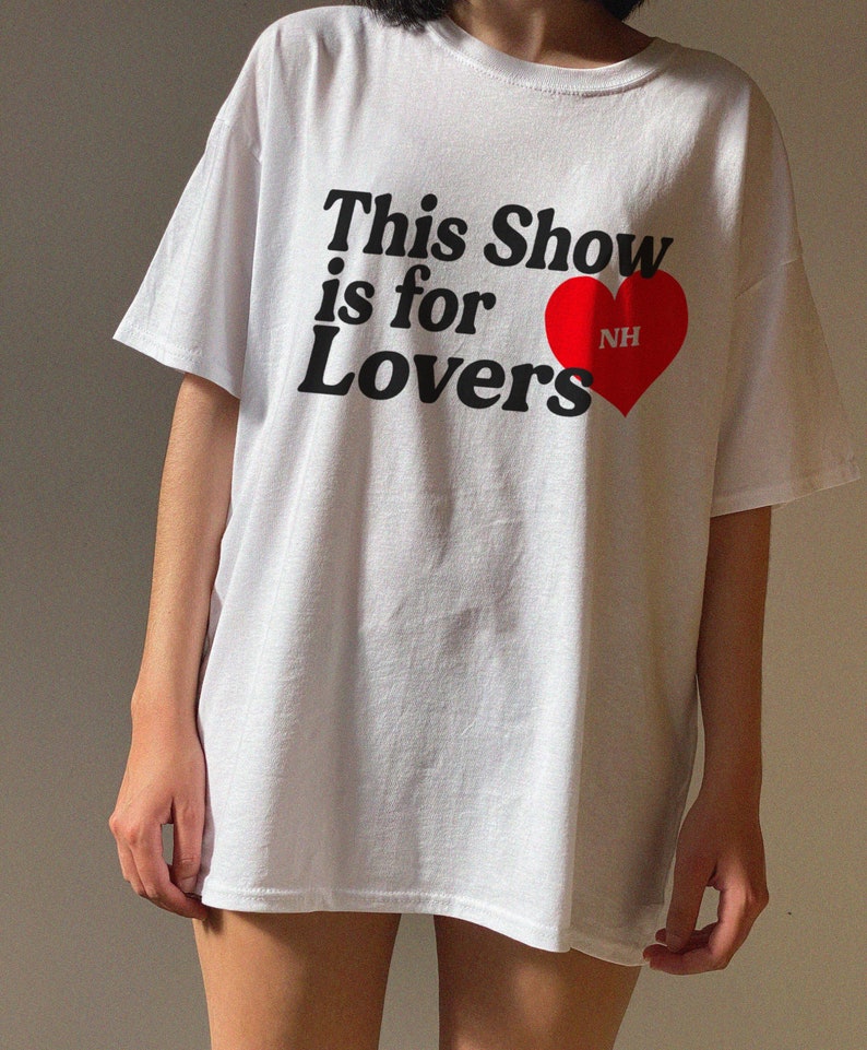 This Show Is For Lovers Tshirt, Lovers Niall shirt, The Show Niall shirt, Gift For, niall the show tshirt, the show shirt, niall horan merch