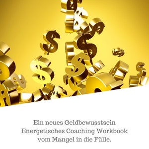 Cartella di lavoro per il coaching Denaro, Dalla mancanza all'abbondanza, coaching energetico, cartella di lavoro per il coaching, affermazioni, credenze
