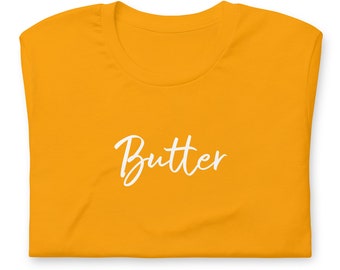 Butter Unisex t-shirt, minimalistic random cool tee shirt, funny butter lover gift idea for him and for her, foodie gift, direct print