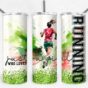 May include: A white tumbler with a green and pink watercolour design of a runner. The text "just a girl who loves running" is on the left side of the tumbler. The word "running" is written vertically on the right side of the tumbler.