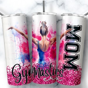 Gymnastics Mom Tumbler Wrap Gymnastics Mom Png Mothers Day Gift for Gymnast Mama Trendy 20 oz Skinny Gymnastics Sublimation Tumbler Designs