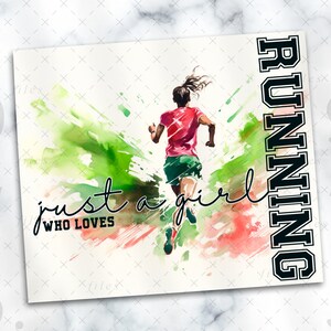 May include: A watercolour illustration of a person running with a green and pink background. The text "just a girl who loves running" is written in black.