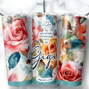 Gigi Tumbler Wrap Cute Gigi Mother&#39;s day gift Special GIGI Sublimation Tumbler Design 20oz Skinny Straight Rose Tumbler PNG Instant DOWNLOAD
