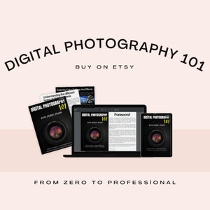 May include: Digital Photography 101 ebook cover with a camera lens graphic and the text "From Zero to Professional". The ebook is available for purchase on Etsy.