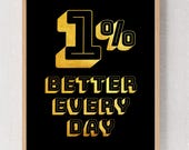 1% Better Every Day Minimalist Poster, Daily Progress Quote Art, Inspiring Office Decor, Gym Printable Wall Art Download