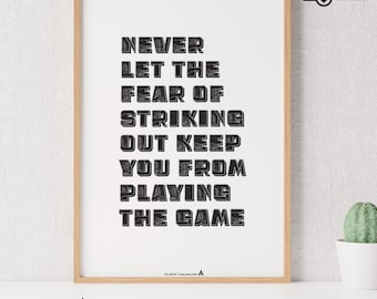 Quotes Digital Printable Wall Art Inspirational Poster  Never Let the Fear of Striking out Keep you From Playing the Game Babe Ruth Quote