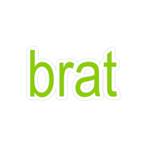 1pc Brat Charli XCX-inspired (BRAT GREEN) - Brat Gift - Water-Resistant - Transparent Outdoor Stickers, Die-Cut - Not For Dark Surfaces