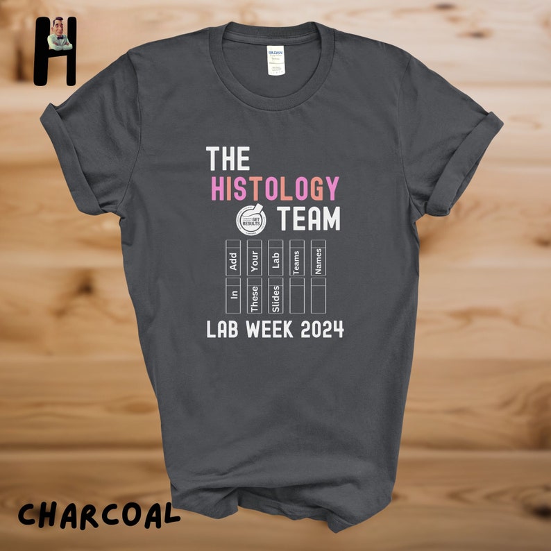 Personalized Histology Lab Week 2024 Team Tshirt, Medical Tech Apparel, Pathology Laboratory