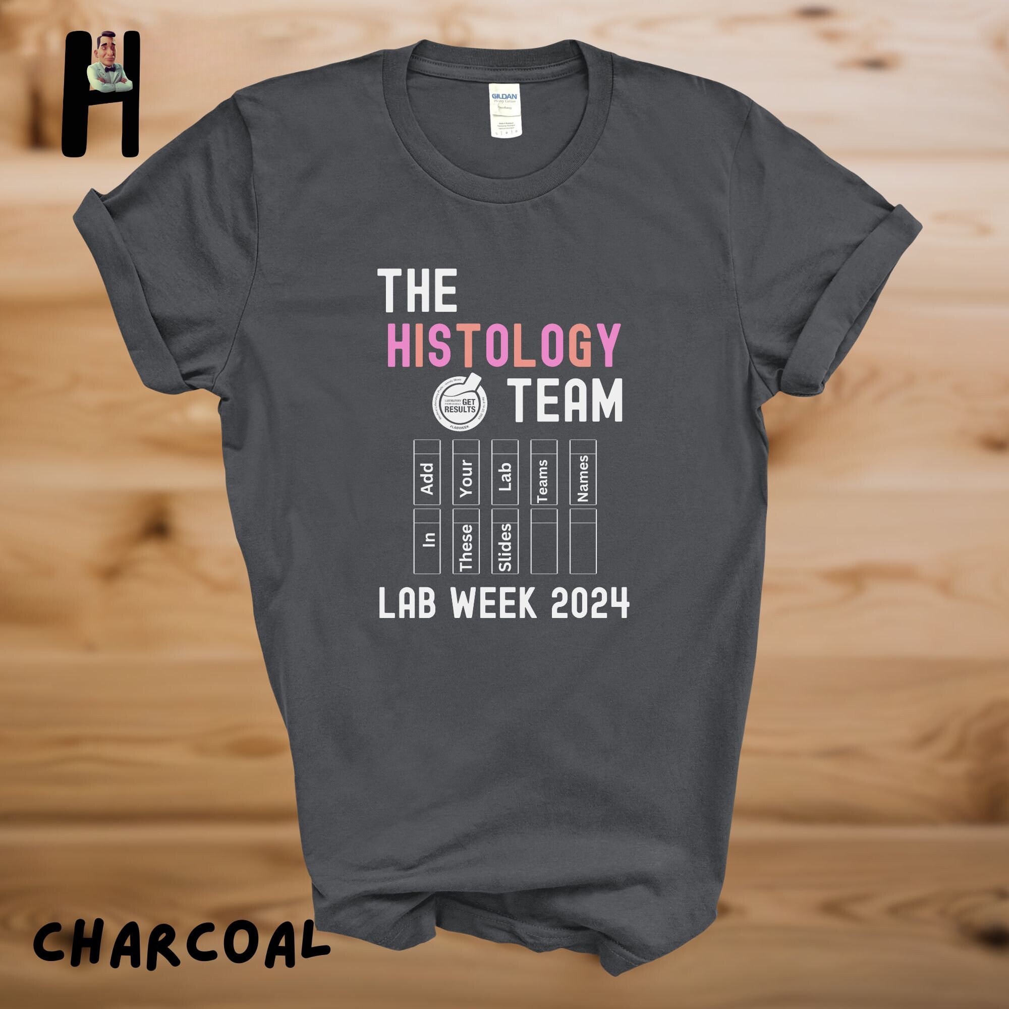 Personalized Histology Lab Week 2024 Team Tshirt, Medical Tech Apparel