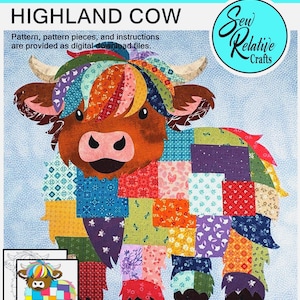 May include: A colorful fabric collage pattern of a Highland cow, measuring 18" x 18". The cow features a patchwork design with various patterns and colors. The image includes the text "HIGHLAND COW" and "Sew Relative Crafts". Digital download includes instructions.