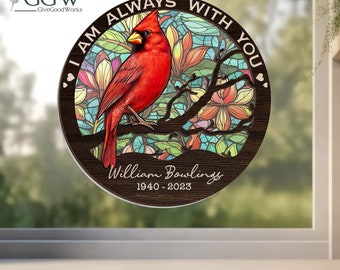 Personalized Memorial For Loved One Suncatcher - 'I Am Always With You