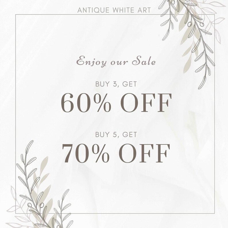 May include: A white background with a brown border and floral accents. The text "Enjoy our Sale" is written in a cursive font. The text "BUY 3, GET 60% OFF" and "BUY 5, GET 70% OFF" is written in a bold font.