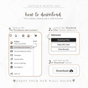 May include: A beige graphic with instructions on how to download digital art from Etsy. The text reads "ANTIQUE WHITE ART" and "how to download." Steps include finding "Purchases and reviews" and clicking the "Download Files" button.