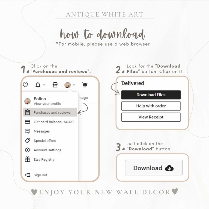 May include: A beige graphic with instructions on how to download digital art from Etsy. The text reads "ANTIQUE WHITE ART" and "how to download." Steps include finding "Purchases and reviews" and clicking the "Download Files" button.