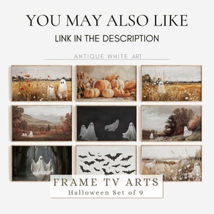 May include: A collection of nine framed art prints with a Halloween theme. The prints feature images of ghosts, pumpkins, and bats in various landscape settings. Text on the image reads "YOU MAY ALSO LIKE", "LINK IN THE DESCRIPTION", "ANTIQUE WHITE ART", "FRAME TV ARTS", and "Halloween Set of 9".