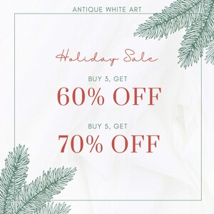 May include: A festive advertisement for a holiday sale, featuring the text "Holiday Sale" in a cursive script. It offers discounts: 60% off when buying 3 items and 70% off when buying 5. The words "Antique White Art" are at the top.