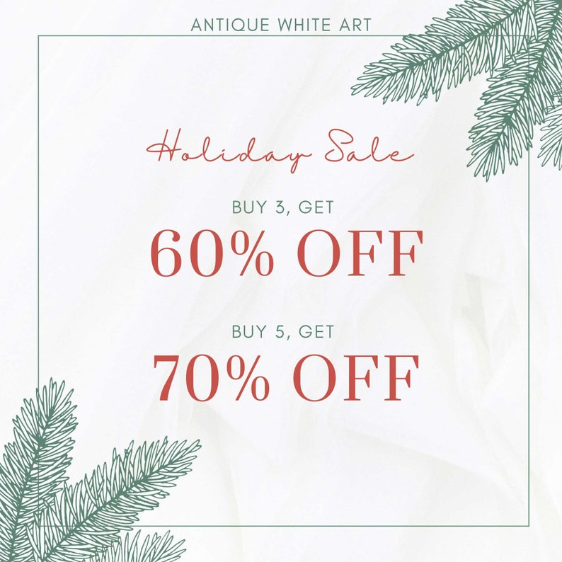 May include: A festive advertisement for a holiday sale, featuring the text "Holiday Sale" in a cursive script. It offers discounts: 60% off when buying 3 items and 70% off when buying 5. The words "Antique White Art" are at the top.