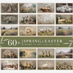 May include: A collection of framed art prints with a spring and Easter theme. The images feature bunnies, chicks, ducks, lambs, and floral landscapes in a vintage style. The text "60+ | SPRING & EASTER FRAME TV ART COLLECTION" is displayed.