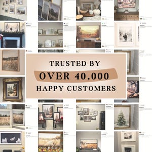 May include: A collage of framed landscape art prints in various sizes and styles. The images feature scenes of nature, including fields, forests, and winter landscapes. The text "TRUSTED BY OVER 40,000 HAPPY CUSTOMERS" is also visible.
