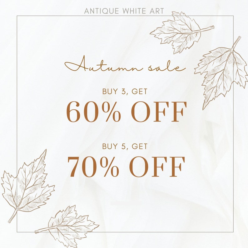 May include: A graphic advertisement featuring the text ANTIQUE WHITE ART at the top, followed by Autumn sale, BUY 3, GET 60% OFF, and BUY 5, GET 70% OFF. The design is framed by a thin border and decorated with brown line-art illustrations of maple leaves.