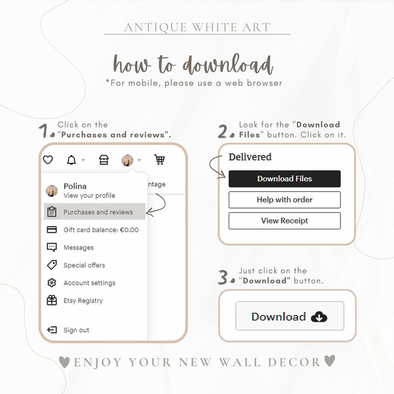 May include: A step-by-step guide on how to download digital files from Etsy. The image shows a screenshot of the Etsy website with instructions on how to find the "Download Files" button. The image also includes the text "Enjoy your new wall decor."