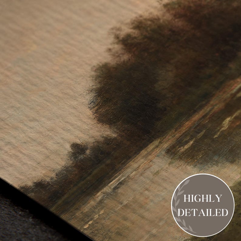 May include: A highly detailed, vintage-style painting with a muted color palette. The artwork features a landscape with dark, blurred trees and a light-colored sky. The words "HIGHLY DETAILED" are in a circular badge.