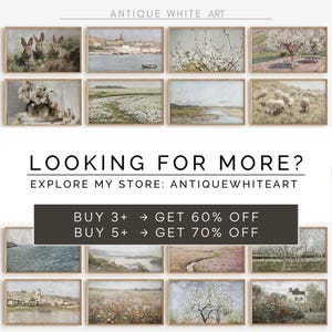 Op de afbeelding: Een verzameling van 12 ingelijste vintage prints met landschappen, bloemen en dieren. De prints zijn in een gedempte kleurenpalet en hebben een rustieke, antieke esthetiek. De tekst "ANTIQUE WHITE ART" staat bovenaan de afbeelding. De tekst "LOOKING FOR MORE?" staat in het midden van de afbeelding. De tekst "EXPLORE MY STORE: ANTIQUEWHITEART" staat onder de tekst "LOOKING FOR MORE?". De tekst "BUY 3+ &rarr; GET 60% OFF" en "BUY 5+ &rarr; GET 70% OFF" staat onderaan de afbeelding.