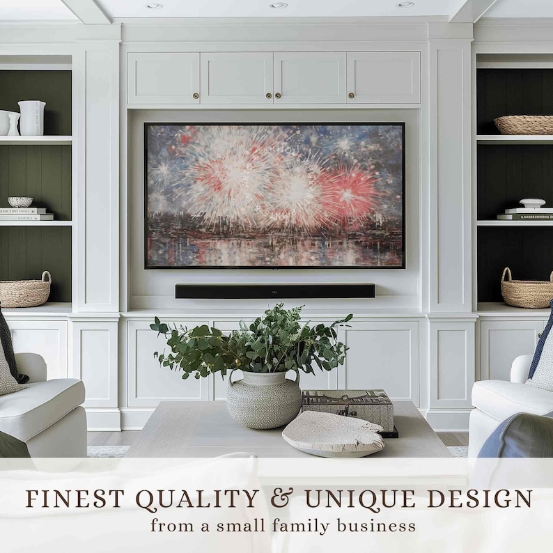 May include: A living room entertainment center with a large framed artwork depicting fireworks. The room features white cabinetry, a gray coffee table, and a decorative vase with greenery. The text at the bottom reads "FINEST QUALITY & UNIQUE DESIGN from a small family business."