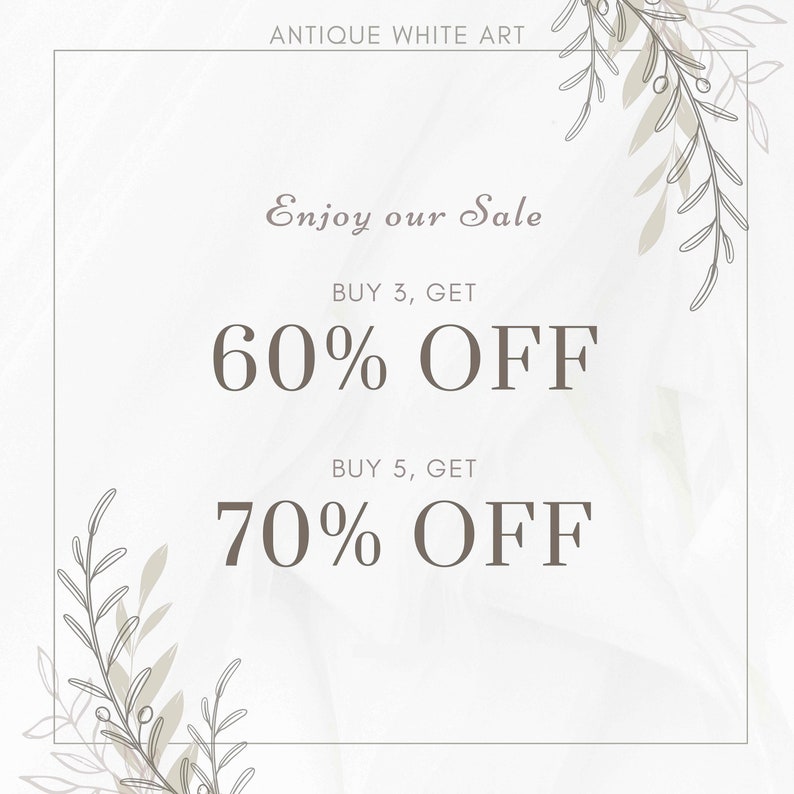 May include: A promotional graphic with the text "Enjoy our Sale" and discount offers. The text "BUY 3, GET 60% OFF" and "BUY 5, GET 70% OFF" are displayed in a large font. The words "ANTIQUE WHITE ART" are at the top.