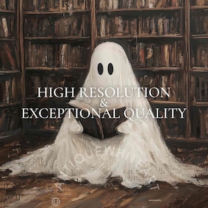 May include: An oil painting of a white ghost draped in a sheet with two black oval eyes, sitting and reading an open book. The background features dark wooden bookshelves filled with many books. Text reads: HIGH RESOLUTION & EXCEPTIONAL QUALITY.
