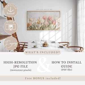 May include: A digital download of a high-resolution JPG file of a painting of pink and white tulips with green leaves. The painting is framed and hanging on a white wall in a dining room. The text "ANTIQUE WHITE ART" is above the painting. The text "WHAT'S INCLUDED?" is below the painting. The text "HIGH-RESOLUTION JPG FILE (3840x2160 pixels)" is on the left side of the image. The text "HOW TO INSTALL GUIDE (PDF file)" is on the right side of the image. The text "Free BONUS included!" is below the text on the left and right sides of the image.