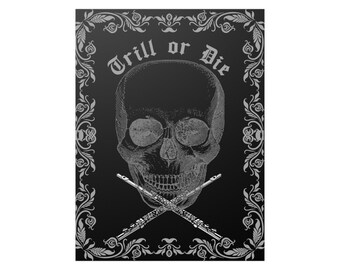 Trill or Die Flute Poster: Classical Music Gift