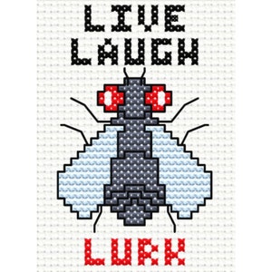 Fly - Patrón de punto de cruz Live Laugh Lurk SOLAMENTE