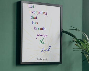 Let Everything That Has Breath – Psalm 150:6 Bible Verse Printable, Scripture Wall Art, Christian Digital Download, Worship Home Decor