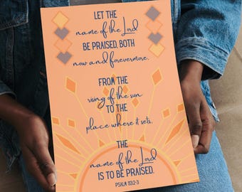 Let the Name of the Lord Be Praised – Psalm 113:2-3 Printable, Bible Verse Wall Art, Scripture Decor, Christian Digital Download