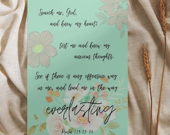 Search Me, God, and Know My Heart - Psalm 139 Bible Verse Printable, Scripture Wall Art, Christian Digital Download, Worship Home Decor