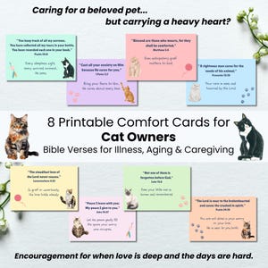 May include: Eight printable comfort cards for cat owners with Bible verses for illness, aging, and caregiving. Each card features a cat illustration and a relevant scripture. The cards offer encouragement for difficult times.