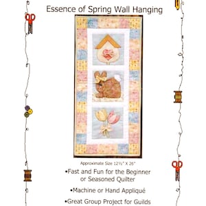 ESSENCE Of SPRING Quilt Pattern | 12.5 x 26" Wall Hanging | Quilted Quickies #QQ-W3001 | 2003 | Easter, Rabbit, Tulips, Birdhouse