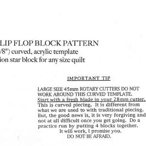 May include: A printed paper pattern titled "THE STARS IN MOTION FLIP FLOP BLOCK PATTERN". The pattern includes a supply list and instructions for making a tessellation star block. The template is 6.125 inches (5 5/8") curved.