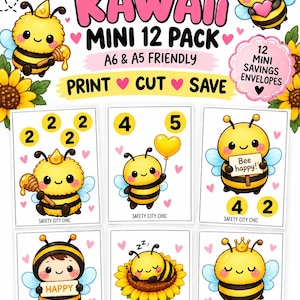 May include: A printable Little Bee Edition Kawaii mini 12 pack of savings envelopes featuring yellow and black bees, sunflowers, and hearts. The set includes six illustrated cards with numbers, bee characters, and the text Safety City Chic.