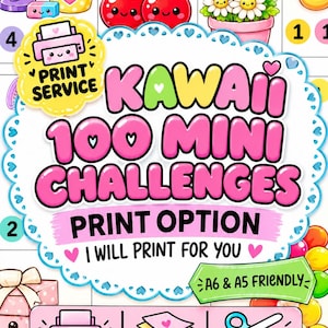 May include: A graphic advertisement for a print service featuring the text Only for Designs in my shop, Kawaii 100 Mini Challenges, Print Option, I will print for you, A6 & A5 friendly, Printed, Regular paper or Cardstock, and Uncut.