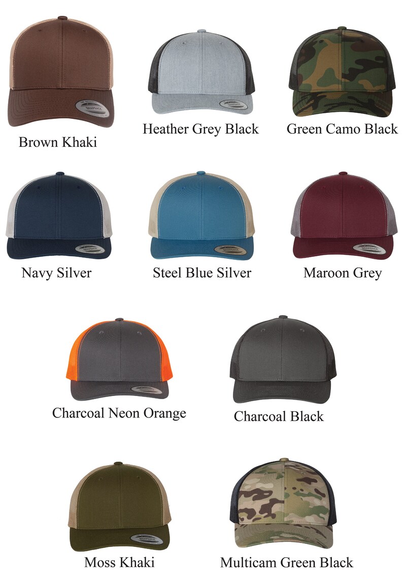 May include: Ten different color combinations of trucker hats. The hats are all the same style, with a mesh back and a solid front panel. The colors include brown, heather grey, green camo, navy, steel blue, maroon, charcoal, neon orange, moss, and multicam green.