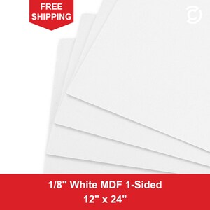 May include: A stack of rectangular white MDF boards, each measuring 12 inches by 24 inches with a thickness of 1/8 inch. The boards feature a smooth white finish on one side, presented in a layered arrangement to show the material texture.