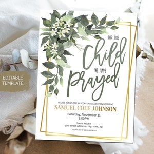 Puede incluir: Una invitación floral verde y dorada con el texto "Por este niño hemos orado" y el texto "Por favor, únase a nosotros para una celebración de adopción en honor a Samuel Cole Johnson. Sábado 11 de noviembre, 3:00 PM. Casa de Sam, su dirección - ciudad, estado, código postal. RSVP a Amy al 555 555 5555 antes del 3 de noviembre."