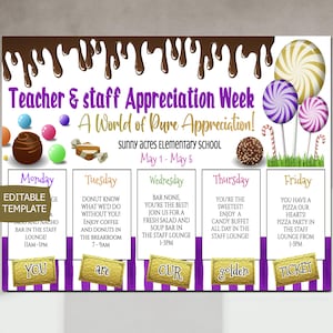 May include: A colorful Teacher & Staff Appreciation Week poster with a chocolate drizzle border. Features a candy theme with lollipops, chocolates, and text boxes detailing daily events at Sunny Acres Elementary School.