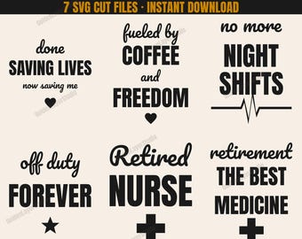 Retired Nurse SVG Bundle | Nurse Retirement Cut Files for Shirts | Cricut Silhouette PNG