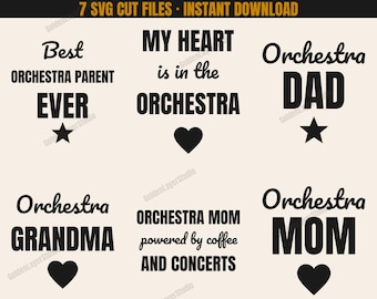 Orchestra Parent SVG Bundle, 7 Orchestra Mom Dad Grandma Cut Files for Shirts, Cricut Silhouette Instant Download