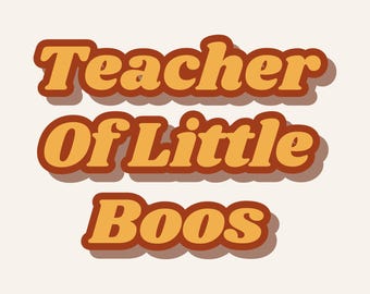 Teacher Of Little Boos Printable Wall Art | Instant Download | Wall Art Gift | Home Decor Print